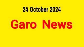 Garo News 24 October 2024  Garo AIR Shillong [upl. by Constant]