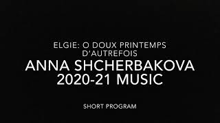 Elgie O Doux printemps d’autrefois  Anna Shcherbakova 202021 SP Music [upl. by Nosyk973]