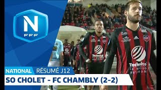 J12  SO CholetFC Chambly 22 le résumé I National FFF 2018 2019 [upl. by Perlie]