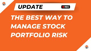 The Best Way To Manage Stock Portfolio Risk [upl. by Egwan242]