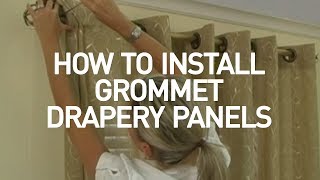 How to Install Window Drapes Video  Grommet Drapery Panels [upl. by Craven19]