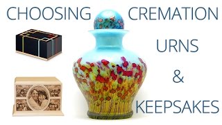 Choosing Cremation Urns and Keepsakes [upl. by Garrot]