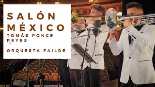 Salón México  Orquesta Failde Tomás Ponce Reyes ❤🇲🇽 [upl. by Menis]