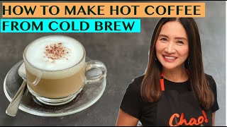 HOW TO MAKE HOT COFFEE DRINKS USING COLD BREW SIMPLE RECIPES  NO FRILLS [upl. by Rainah]