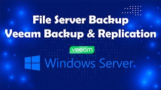 Backup File Server with Veeam Backup and Replication  Msolved Tech [upl. by Aeniah937]