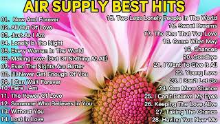 Air Supply Greatest Hits  The Best of Air Supply Nonstop Playlist [upl. by Fuchs677]