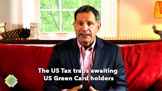 Warning to Green Card HoldersPermanent Residents  top US tax questions answered [upl. by Wilkey]