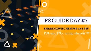 Sharen zwischen PS4 und PS5  🔴PS4 und PS5 richtig sharen ✅ PlayStation GUIDE 7 [upl. by Ira]