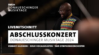 Donaueschinger Musiktage 2024 Abschlusskonzert SWR Symphonieorchester amp Neue Vocalsolisten [upl. by Gratianna727]