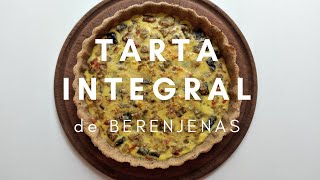 Como hacer tarta con HARINA INTEGRAL  tarta de Berenjenas  paso a paso [upl. by Ut]