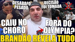 BRANDÃO FORA DO OLYMPIA JORLAN CAI NO CHORO AO VIVO APÓS FAZER UM DESABAFO SOBRE O QUE PASSOU [upl. by Dat567]