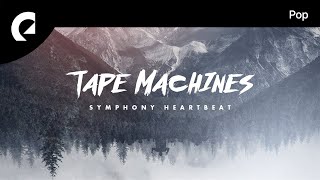 Tape Machines feat NeiNei  Symphony Heartbeat [upl. by Ahsinal582]