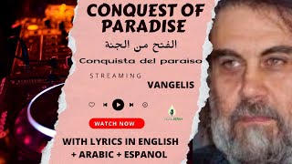 Vangelis  Conquest of Paradise  Cover  Lyrics in English  Arabic  Espanol Subtitles [upl. by Mason]