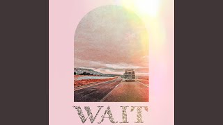 Wait [upl. by Isola211]