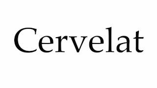 How to Pronounce Cervelat [upl. by Alleul]