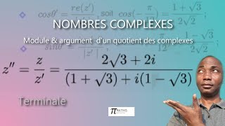 Nombres complexes Module et argument dun quotient des complexes [upl. by Yessej]