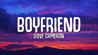 Dove Cameron  Boyfriend Lyrics quotI could be a better boyfriend than himquot [upl. by Amil]