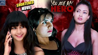 You Are My Hero Movie  Telugu Shortened Movies  Aishwarya Hukkeri Sana Khan Samhita Feroz Khan [upl. by Telrats]