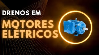 Dreno em motores elétricos [upl. by Ithnan]