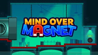 A Silly Little Magnet Game  Mind Over Magnet Full Playthrough [upl. by Zavala300]