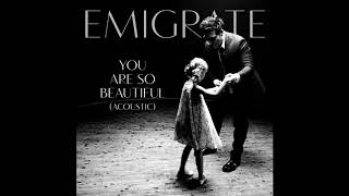 Emigrate  You Are So Beautiful Acoustic Isolated Vocals [upl. by Laurin879]