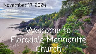 November 17 2024 Worship Service  Floradale Mennonite Church [upl. by Rombert]