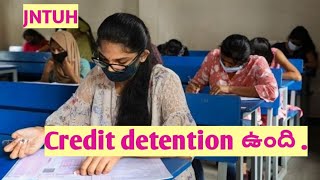 Credit Detention for JNTUH R22R18  JNTUH Latest Updates  JNTUH Updates 2024 [upl. by Nilkcaj]