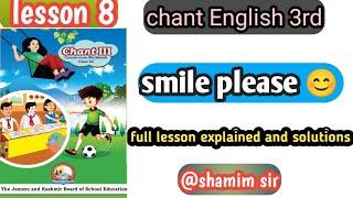 smile please class 3rd English lesson no 8 explanation and solutions by shamim sirjkbose 3rd Eng [upl. by Annerol]