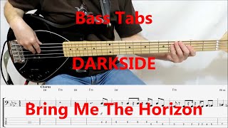 Bring Me The Horizon  Darkside BASS COVER TABS [upl. by Dorweiler167]