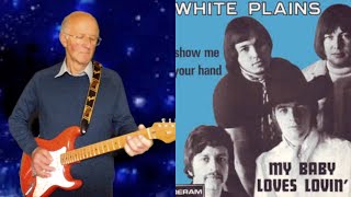 MY BABY LOVES LOVIN  WHITE PLAINS guitar instrumental [upl. by Sivraj]