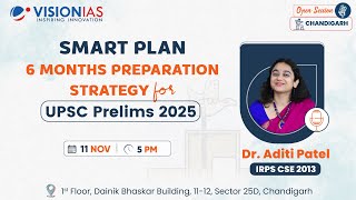 Chandigarh Open Session  Smart Plan 6 Months Strategy for UPSC Prelims 2025  11 Nov 5 PM [upl. by Iemaj]