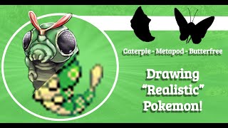 I Drew a quotRealisticquot Caterpie Realistic 151 Project Part 4 Caterpie Metapod amp Butterfree [upl. by Anawahs959]