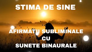 Increderea in sine  afirmatii subliminale cu sunete binaurale [upl. by Diena]