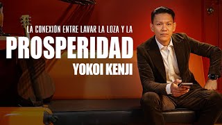 LA CONEXIÓN ENTRE LAVAR LA LOZA Y PROSPERIDAD  YOKOI KENJI [upl. by Sena]