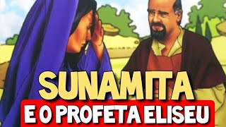 SUNAMITA e o profeta ELISEU [upl. by Rebekah54]