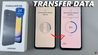 How To Transfer Data From Old Phone To Samsung Galaxy A25 5G [upl. by Notnarb]