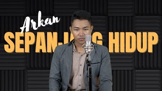 Arkan  Sepanjang Hidup  COVER Maher Zain Tribute [upl. by Syhr]