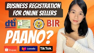 Paano ang Business Registration para sa mga Online Sellers  Shopee  Tiktok  Lazada [upl. by Ardnassak902]