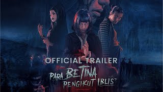 Official Trailer ‘Para Betina Pengikut Iblis’  16 Februari 2023 di Bioskop [upl. by Ennairb293]