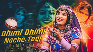 Dhimi Dhimi Nach Banjara Teej Dj Song Remix 2023  Dj Sonu Sk amp Dj Sonu Sdnr [upl. by Sesom7]