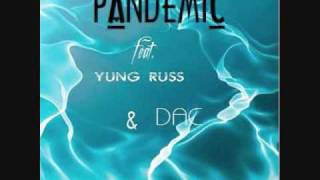 Im Blue  pAndemiC feat Yung Russ and DAC [upl. by Greyso]