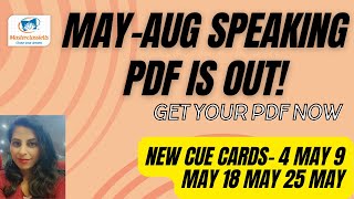 MAYAUG 2024 Ielts Speaking PDF is out  4 May 9 May 18 May 25 May Ielts Exam [upl. by Kcin645]