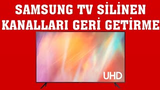 Samsung TV Silinen Kanalları Geri Getirme [upl. by Xxam934]