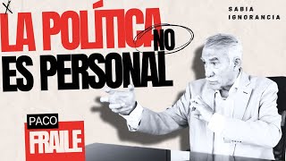 La política NO es personal Sabia Ignorancia 36 [upl. by Lupita]