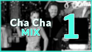 CHA CHA MUSIC MIX  1 [upl. by Ykcaj]