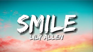 Smile Lyrics  Lily Allen [upl. by Sollars]