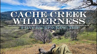 Solo Backpacking Cache Creek Wilderness Redbud Trail  South Fork of Cache Creek  Deadmans Canyon [upl. by Carina]