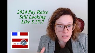 The Fed15 Podcast 2024 Pay Raise Update [upl. by Inittirb480]