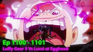 The Best Battle in One Piece Luffy Gear 5 Vs Lucci at Egghead Ep 1101  Anime One Piece Recaped [upl. by Narad]