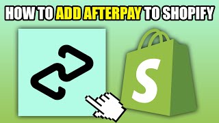 How To Add Afterpay To Shopify 2024 [upl. by Tiemroth]